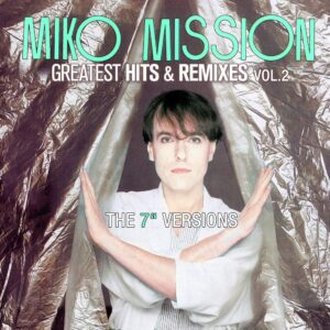 MIKO MISSION Greatest Hits & Remixes Vol. 2
