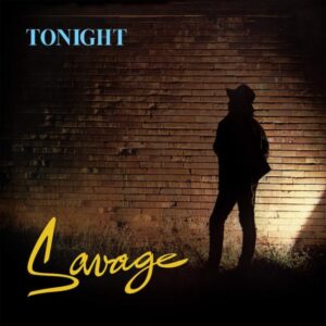 Savage – Tonight (Remastered CD Edition)