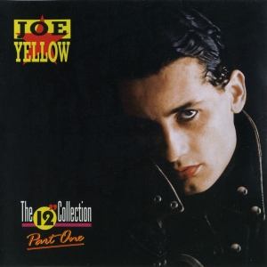 Joe Yellow – The 12″ Collection (Part One)